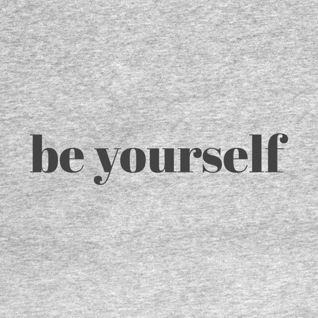 be yourself t-shirt by Rayan Alfazi